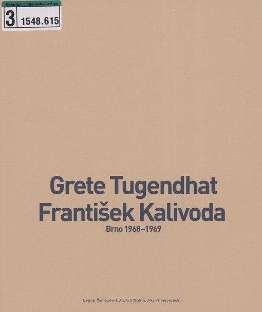 Grete Tugendhat - František Kalivoda: Brno 1968-1969