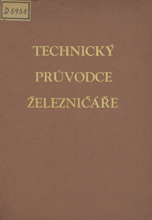 Technický průvodce železničáře. Sv. 3. Projektování a stavba železnic