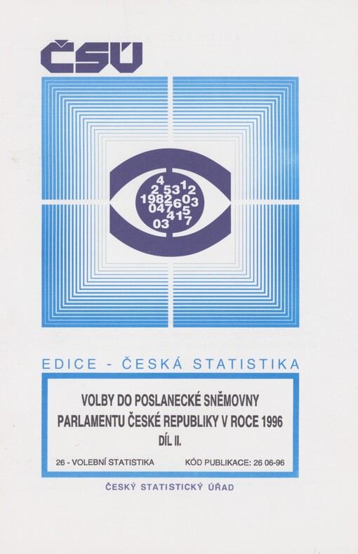 Volby do Poslanecké sněmovny Parlamentu České republiky v roce 1996. Díl II. Výsledky hlasování podle skupin obcí, vybraných obcí a výsledky přednostního hlasování pro jednotlivé kandidáty