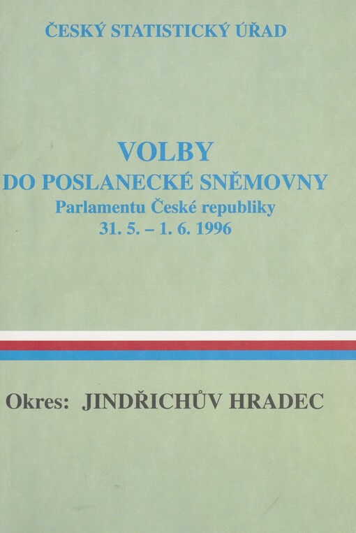 Volby do Poslanecké sněmovny Parlamentu České republiky 31.5.-1.6.1996. Okres Jindřichův Hradec