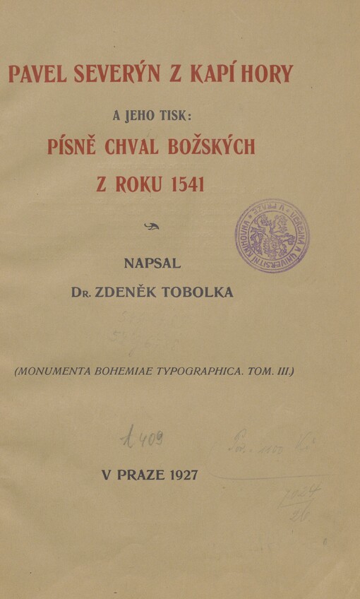 Piesňe chwal božskych: piesňe duchownie ewāgelitské, znowu přehlédnuté, zprawené, a shromážděné, y také mnohé wnowě složené
