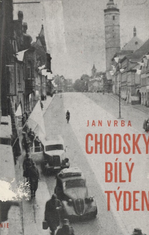 Chodský bílý týden: pamětní záznamy