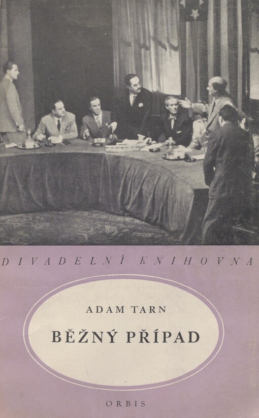 Běžný případ: Hra o 3 dějstvích