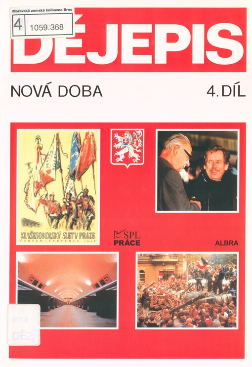 Dějepis: nová doba. Díl 4. Československo a svět 1945-1989