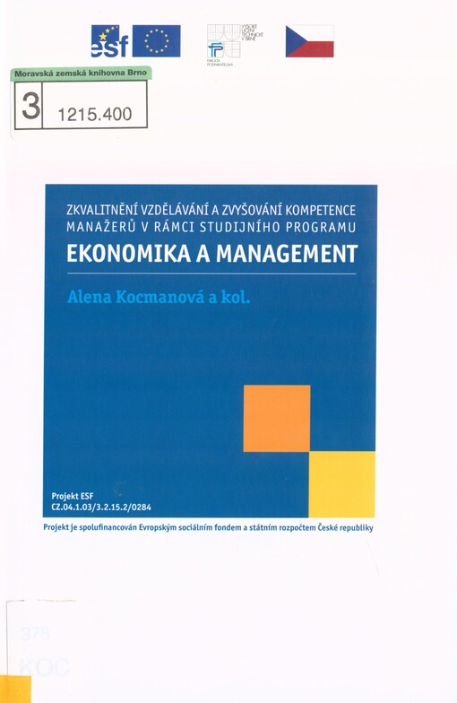Zkvalitnění vzdělávání a zvyšování kompetence manažerů v rámci studijního programu Ekonomika a management