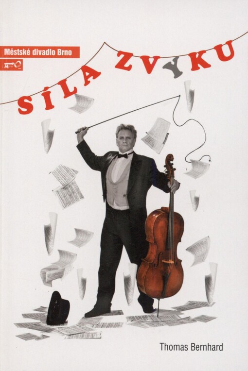 Thomas Bernhard, Síla zvyku: komedie : Městské divadlo Brno, Činoherní scéna : první inscenace šedesáté páté sezony 2009/2010 : česká premiéra 12. a 13. září 2009