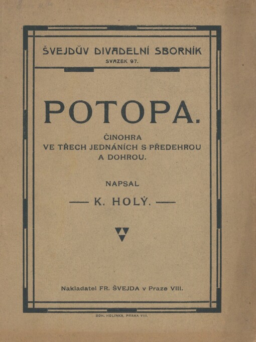 Potopa: činohra ve třech jednáních s předehrou a dohrou