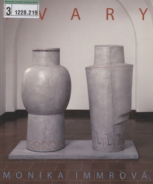 Monika Immrová: tvary : [16.7.-13.9.2009, Letohrádek Ostrov, 1.10.-6.12.2009, Oblastní galerie v Liberci