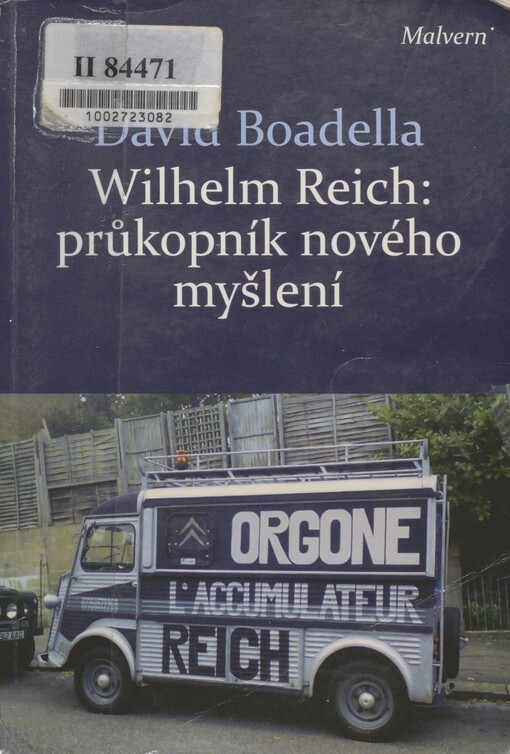 Wilhelm Reich: průkopník nového myšlení
