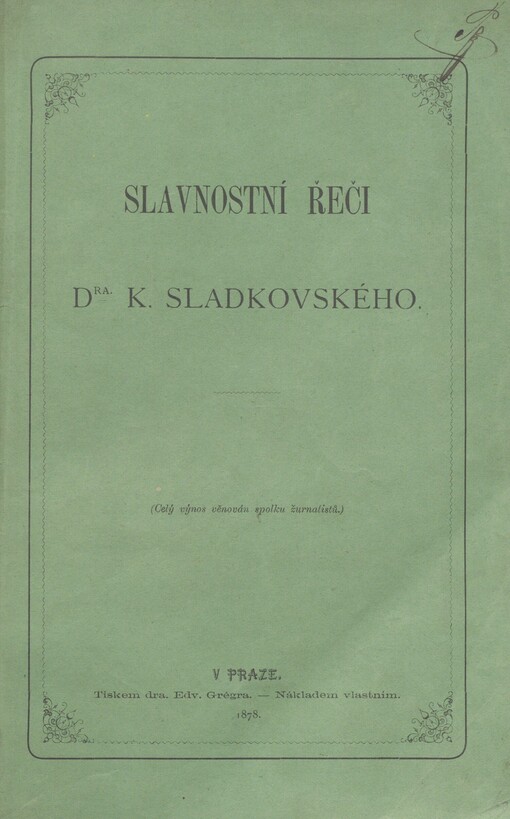 Slavnostní řeči Dra. K. Sladkovského