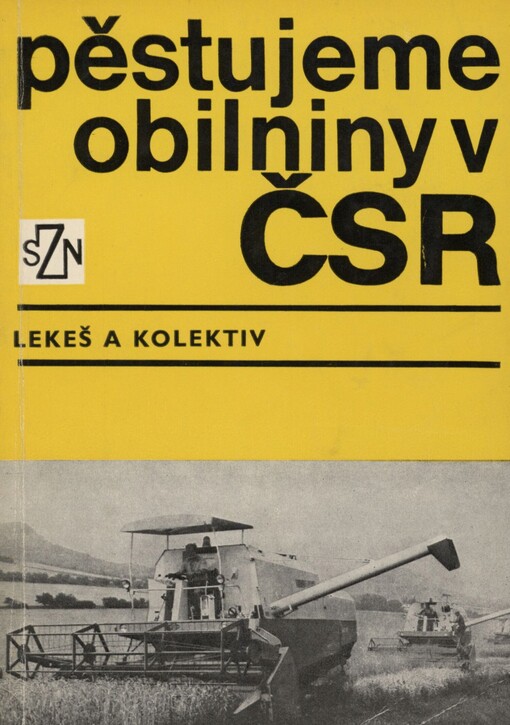 Pěstujeme obilniny v ČSR