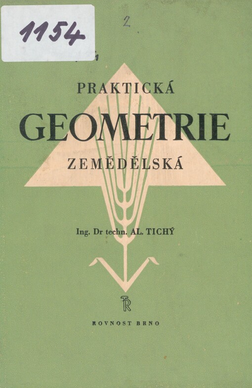 Praktická geometrie zemědělská: (základy měření polního) : příručka zemědělských a zahradnických inženýrů