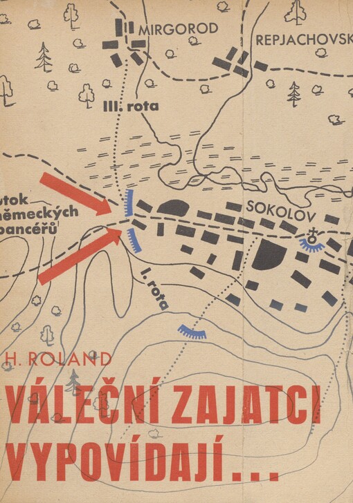 Váleční zajatci vypovídají--: podle úředních dokladů sestaveno z příkazu Německého státního ministerstva pro Čechy a Moravu