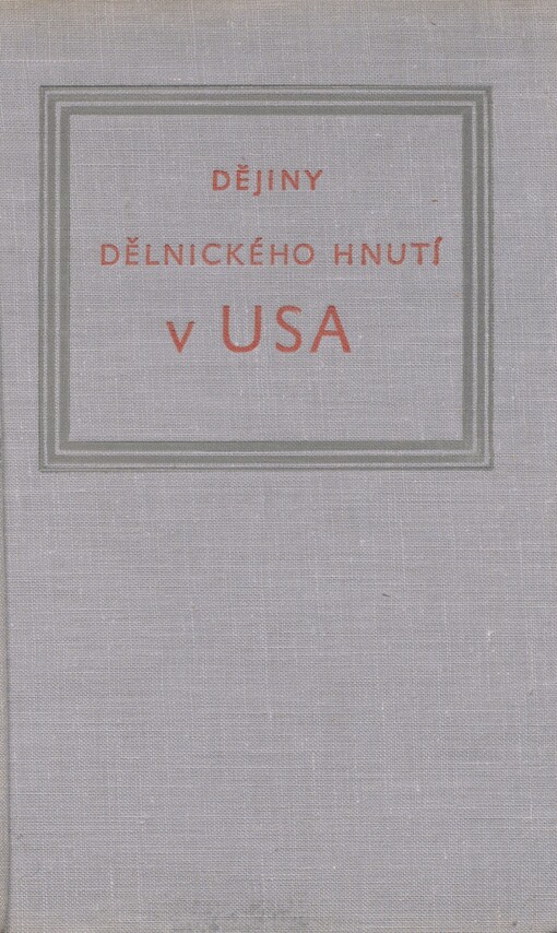 Dějiny dělnického hnutí v USA od dob koloniálních až do založení Americké federace práce (AFL)