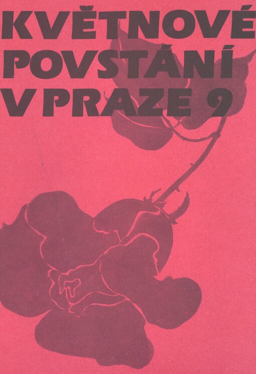 Kronika květnového povstání na obvodě Prahy 9