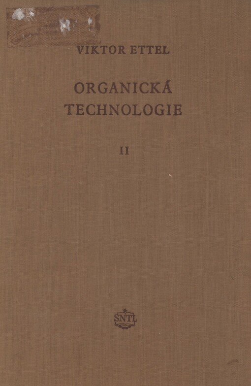 Organická technologie: celostátní vysokoškolská učebnice. 2. [díl]