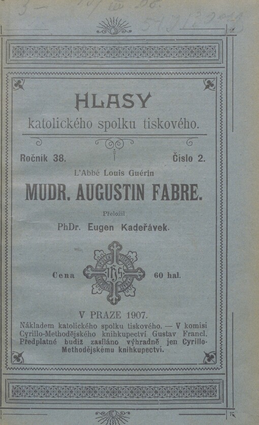 MUDr. Augustin Fabre, universitní professor, veliký křesťan: zpráva biografická
