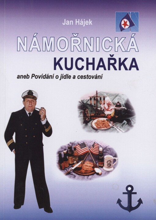 Námořnická kuchařka, aneb, Povídání o jídle a cestování