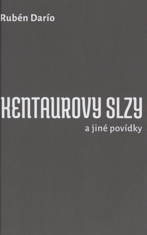 Kentaurovy slzy a jiné povídky