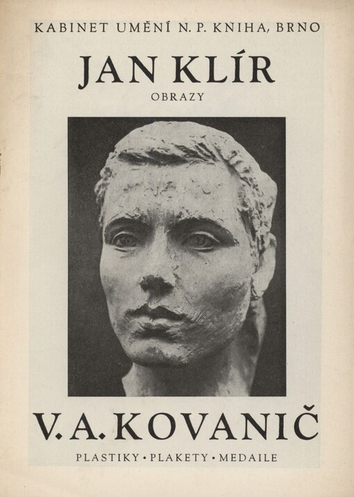Jan Klír - obrazy, V.A. Kovanič - plastiky, plakety, medaile: katalog výstavy, Brno, od 28. ledna do 16. února 1963