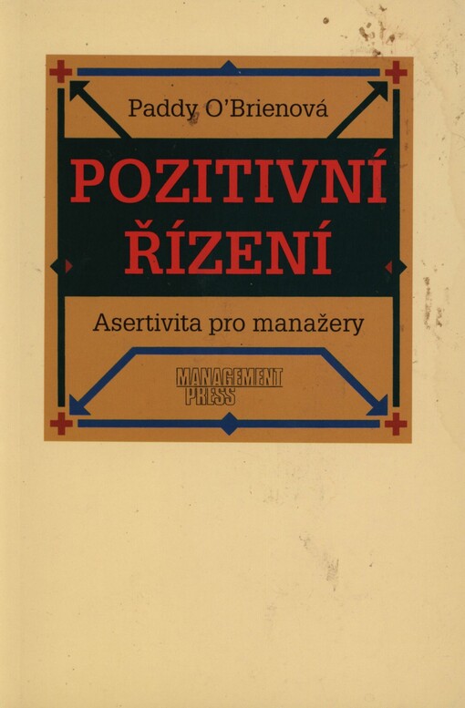 Pozitivní řízení: asertivita pro manažery