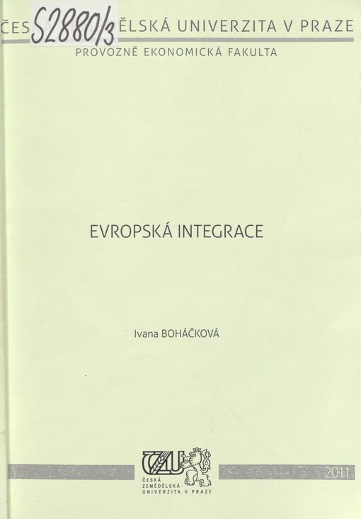 Evropská integrace: (od Smlouvy o založení Evropského společenství uhlí a oceli do Jednotného evropského aktu)
