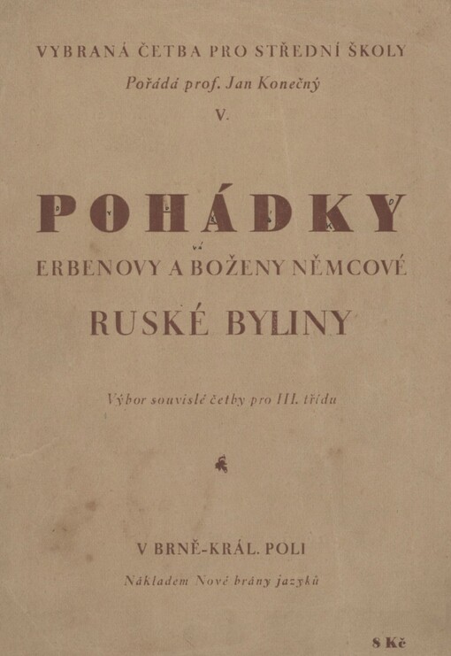 Pohádky Erbenovy a Boženy Němcové: ruské byliny : výbor souvislé četby pro III. třídu ; upravil Jan Konečný