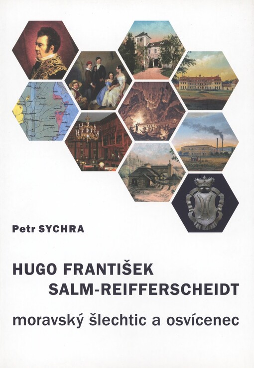 Hugo František Salm-Reifferscheidt: moravský šlechtic a osvícenec