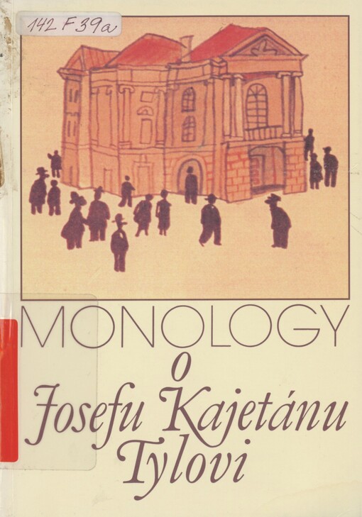 Monology o Josefu Kajetánu Tylovi