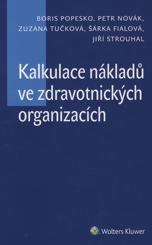 Kalkulace nákladů ve zdravotnických organizacích