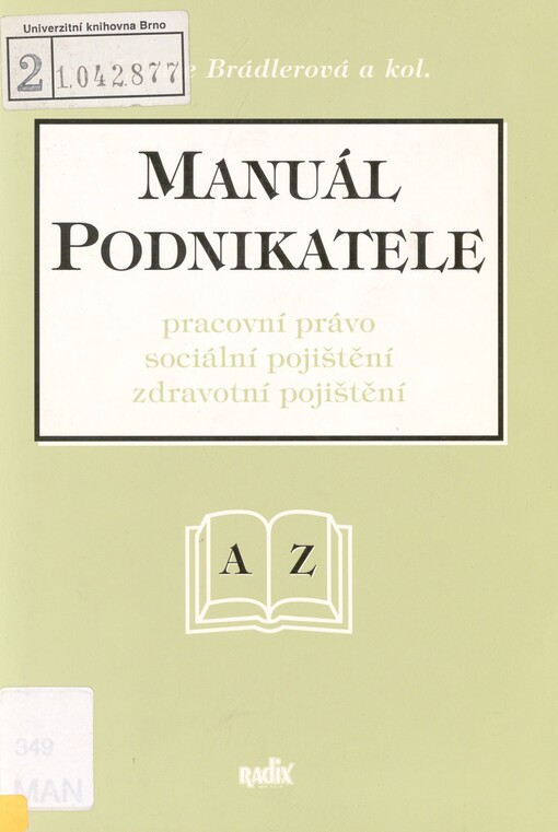 Manuál podnikatele: pracovní právo : sociální pojištění : zdravotní pojištění