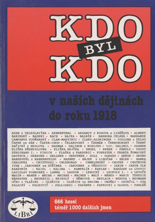 Kdo byl kdo v našich dějinách do roku 1918