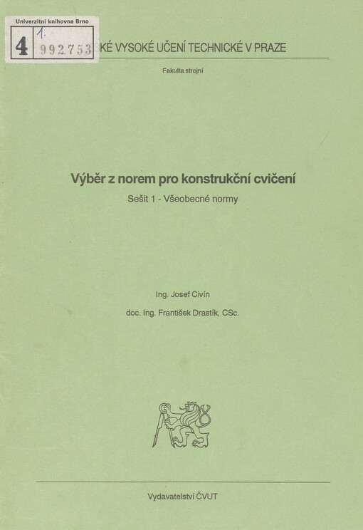 Výběr z norem pro konstrukční cvičení. Seš. 1. Všeobecné normy