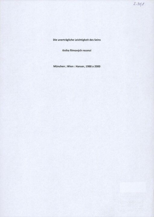 [Die unerträgliche Leichtigkeit des Seins]: [výstřižky filmových recenzí díla] : [Carl Hanser Verlag]