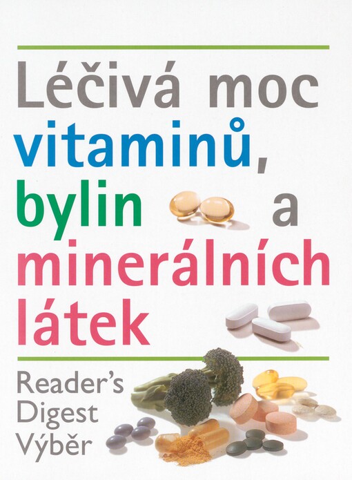 Léčivá moc vitaminů, bylin a minerálních látek