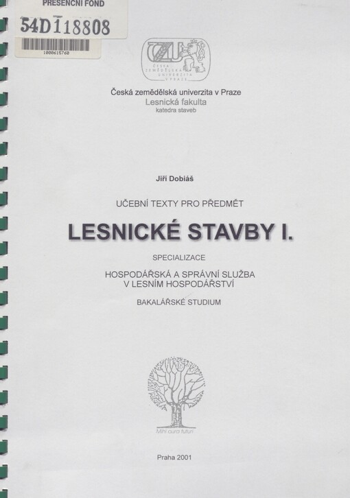 Učební texty pro předmět Lesnické stavby I
