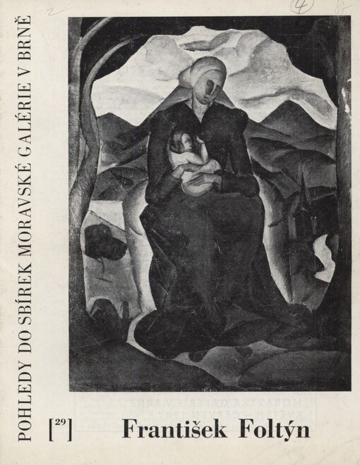 František Foltýn: obrazy, kresby a akvarely : Severočeská galerie v Litoměřicích, duben 1987, Moravská galerie v Brně, květen-červen 1987