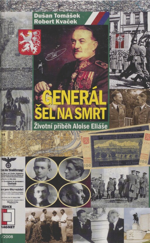 Generál šel na smrt: životní příběh Aloise Eliáše