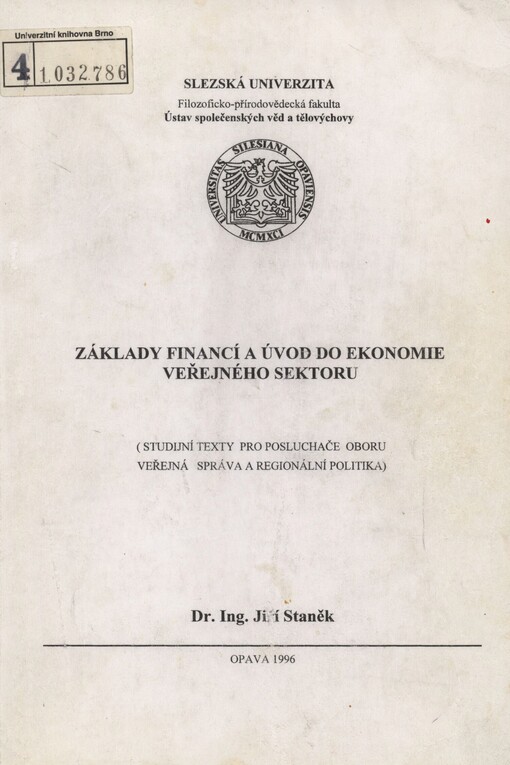 Základy financí a úvod do ekonomie veřejného sektoru: (studijní texty pro posluchače oboru veřejná správa a regionální politika)