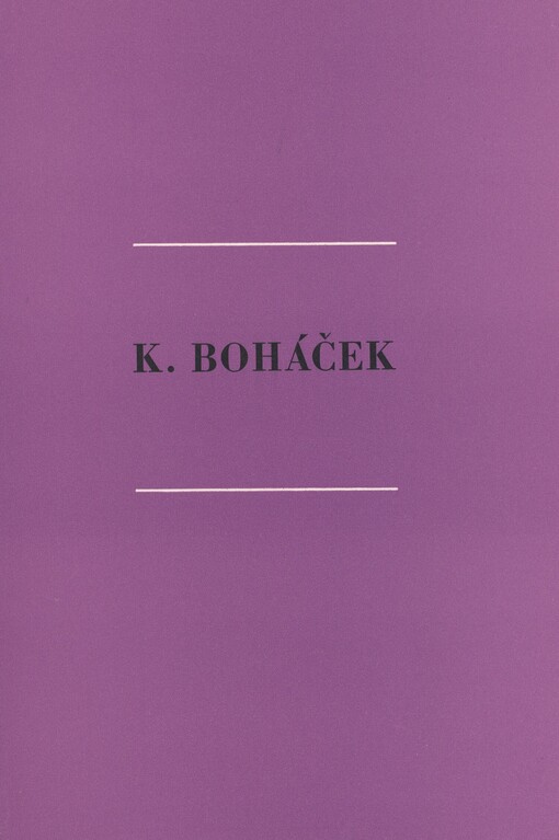 Karel Boháček: [obr. monografie]