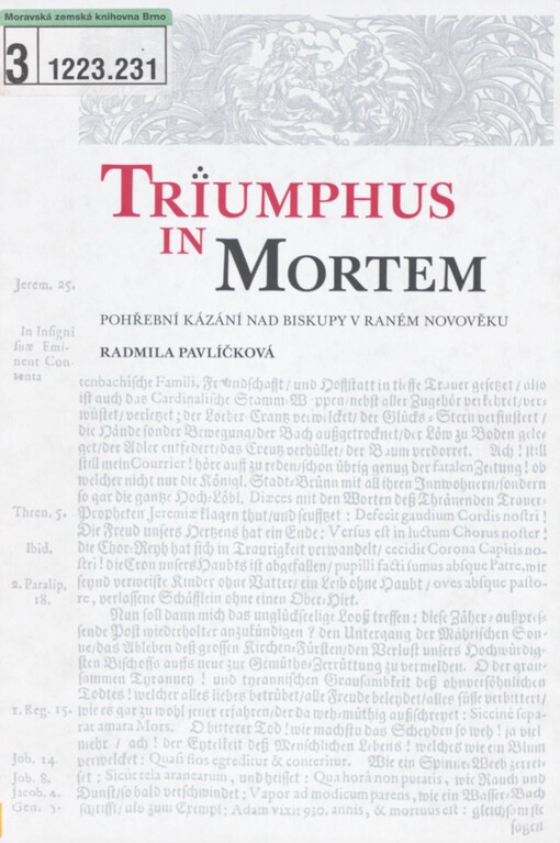 Triumphus in mortem: pohřební kázání nad biskupy v raném novověku