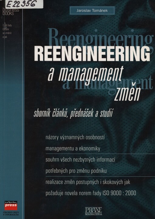 Sborník managementu změn a reengineeringu: [sborník článků, přednášek a studií]