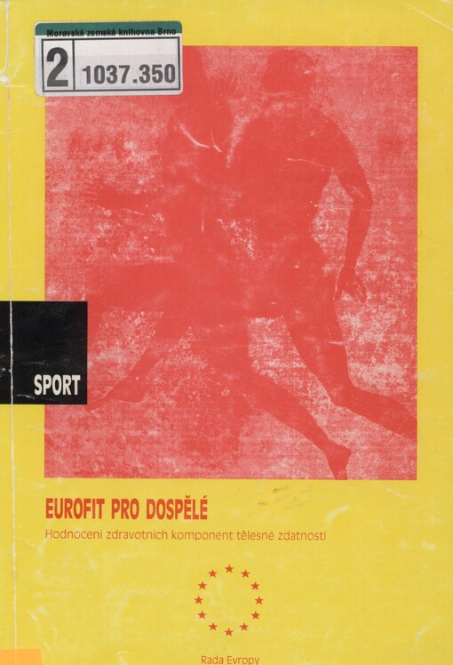 Eurofit pro dospělé: hodnocení zdravotních komponent tělesné zdatnosti
