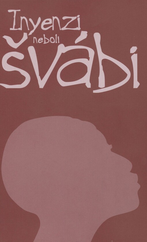 Inyenzi, neboli, Švábi: strhující příběh pronásledované ženy z období rwandské genocidy