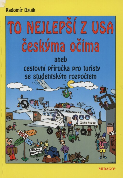To nejlepší z USA, aneb, Cestovní příručka pro turisty se studentským rozpočtem