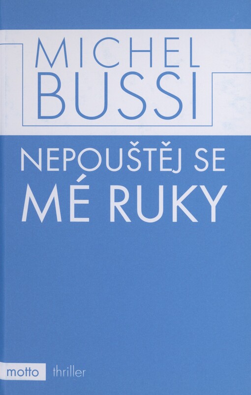 Nepouštěj se mé ruky