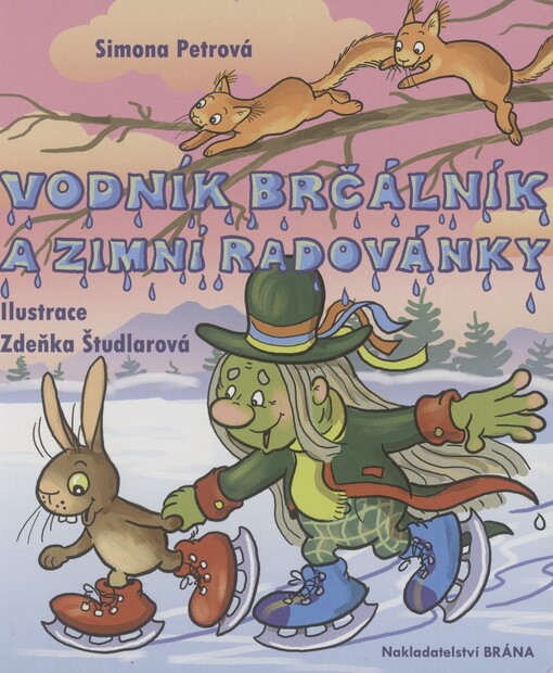 Vodník Brčálník a zimní radovánky