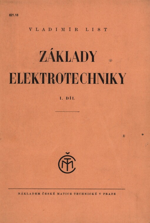 Základy elektrotechniky. Díl 1