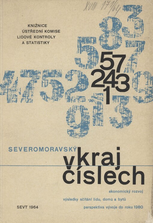 Severomoravský kraj v číslech: Ekon. rozvoj, výsledky sčítání lidu, domů a bytů, perspektiva vývoje do roku 1980