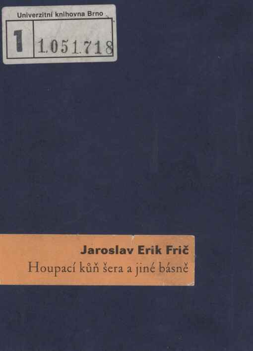 Houpací kůň šera a jiné básně: [1993-1995]